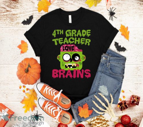 4th Grade Teachers Love Brains Halloween Shirt For Men Women Girls Kids Gift T-Shirt Halloween Gift Product Photo 1