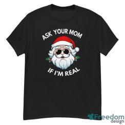 Ask your mom If I'm real T-shirt - G500 Men’s Classic T-Shirt