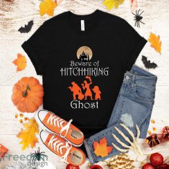 Beware of Hitchhiking Ghosts Funny Halloween Shirt T-Shirt Halloween Gift