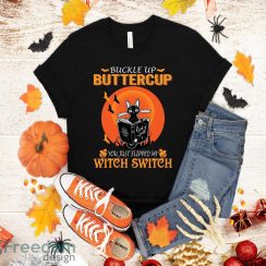 Buckle up buttercup you just flipped my witch switch Cat T-Shirt Halloween Gift