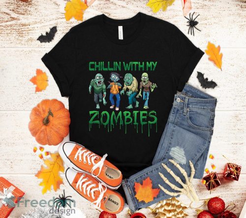 Chillin With My Zombies Sweatshirt Hoodie T-Shirt Halloween Gift Product Photo 1