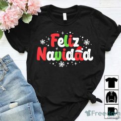 Christmas Gift Feliz Navidad Matching Family Spanish Christmas Mexican Xmas Christmas Shirt