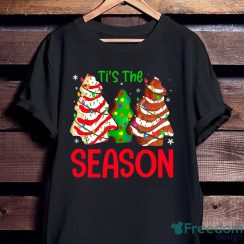 Christmas Gift Little Tis’ The Season Christmas Tree Cakes Debbie Xmas Christmas Shirt