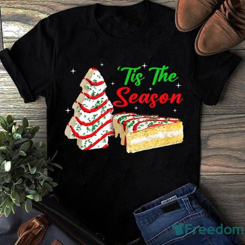 Christmas Party Gift Funny Tis The Season Christmas Tree Cakes Debbie Christmas Shirt Product Photo 1