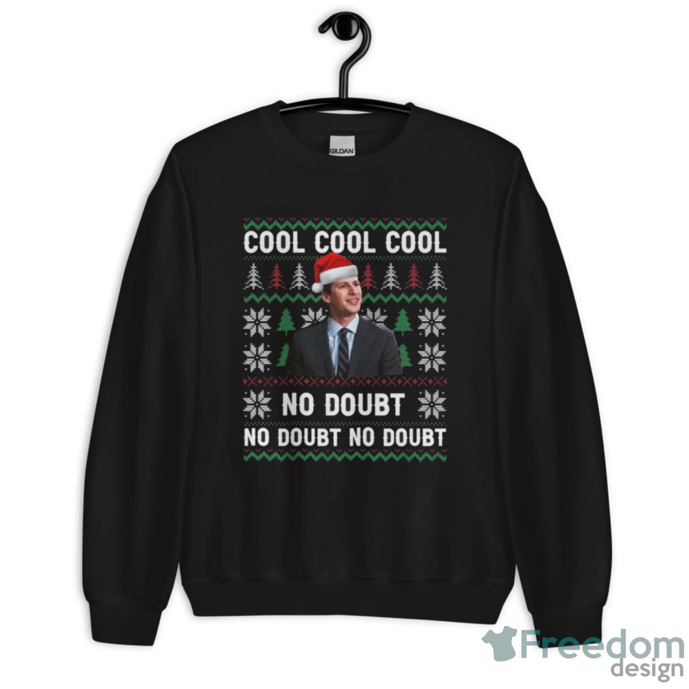 Cool Cool Cool No Doubt Ugly Christmas Sweatshirt, Jake Peralta Christmas Shirt image Cool Cool Cool No Doubt Ugly Christmas Sweatshirt, Jake Peralta Christmas Shirt - Unisex Crewneck Sweatshirt