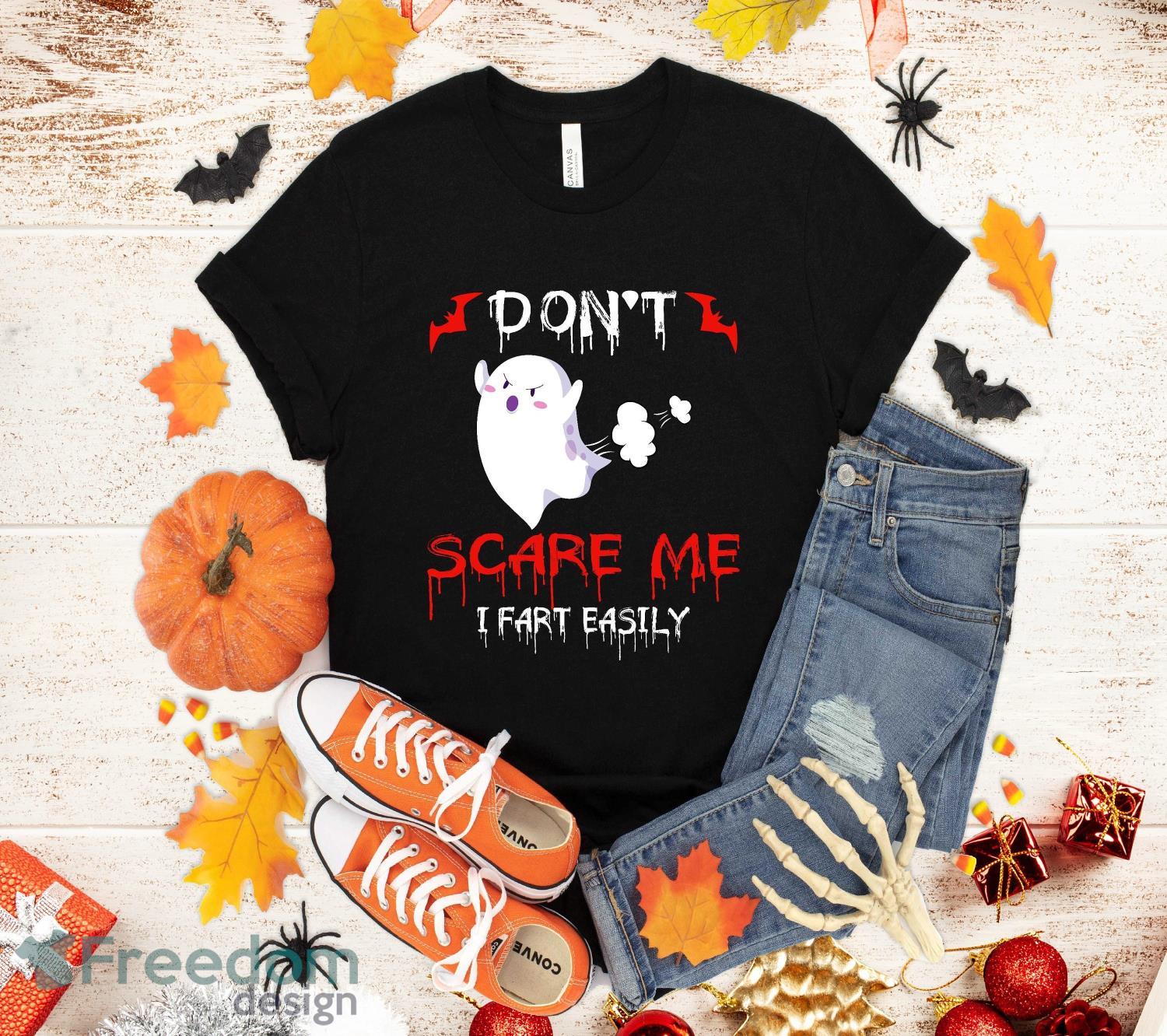 Don’t Scare Me I Fart Easily Halloween Shirt For Men Women Girls Kids Gift T Shirt Halloween Gift image Don’t Scare Me I Fart Easily Halloween Shirt For Men Women Girls Kids Gift T-Shirt Halloween Gift Product Photo 1