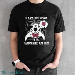 Have No Fear The Arkansas Razorbacks Are Here Funny Black T Shirt Sweatshirt For Fans image Have No Fear The Arkansas Razorbacks Are Here Funny Black T Shirt Sweatshirt For Fans - Black Unisex T-Shirt