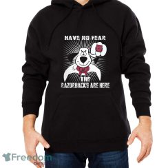 Have No Fear The Arkansas Razorbacks Are Here Funny Black T Shirt Sweatshirt For Fans image Have No Fear The Arkansas Razorbacks Are Here Funny Black T Shirt Sweatshirt For Fans - Men Black Hoodie