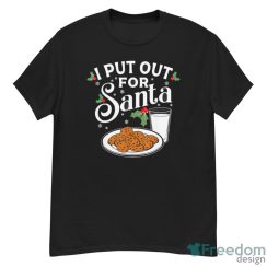 I Put Out For Santa Funny Christmas Cookies And Milk Shirt - G500 Men’s Classic T-Shirt