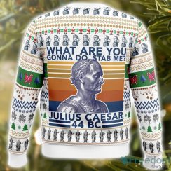 Julius Caesar 3D Ugly Christmas Sweater Christmas Gift Ideas Party Gift Product Photo 3