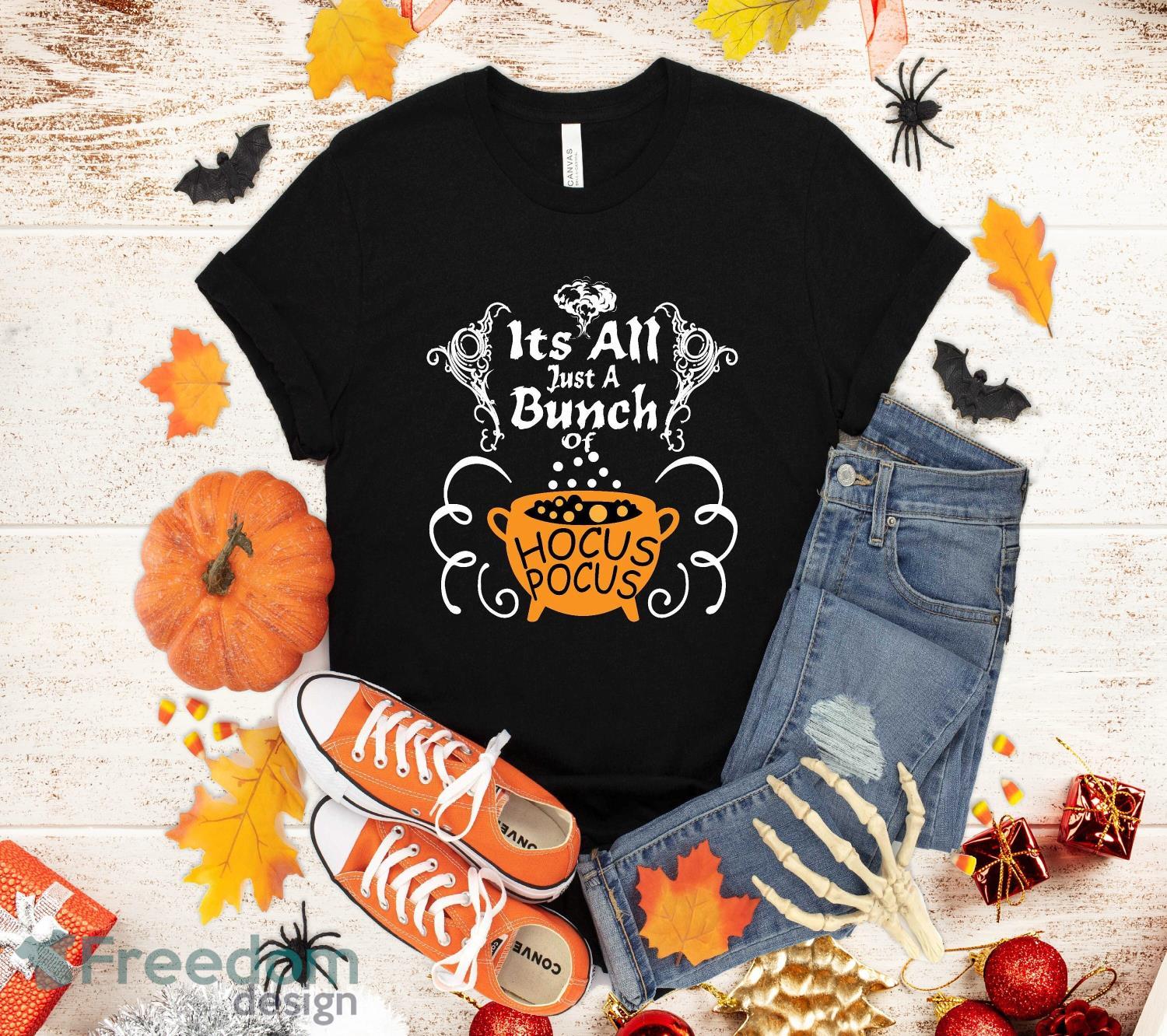 Just a Bunch of Hocus Pocus Funny Halloween Lover Gift T Shirt Halloween Gift for Guys image Just a Bunch of Hocus Pocus Funny Halloween Lover Gift T-Shirt Halloween Gift for Guys Product Photo 1