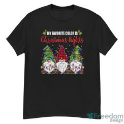 Premium My Favorite Color Is Christmas Lights 3 Gnomes Merry Christmas Shirt