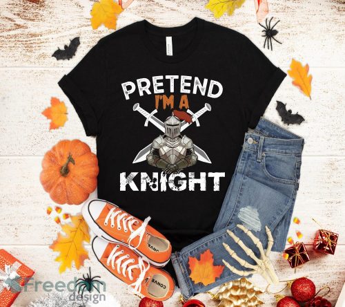 Pretend I'm A Knight Costume Funny Halloween Party T-Shirt Halloween Gift Product Photo 1