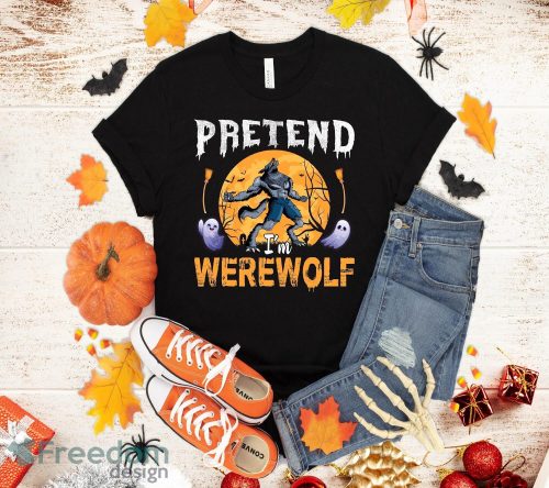 Pretend I'm Werewolf Halloween Gift T-Shirt Halloween Gift Product Photo 1