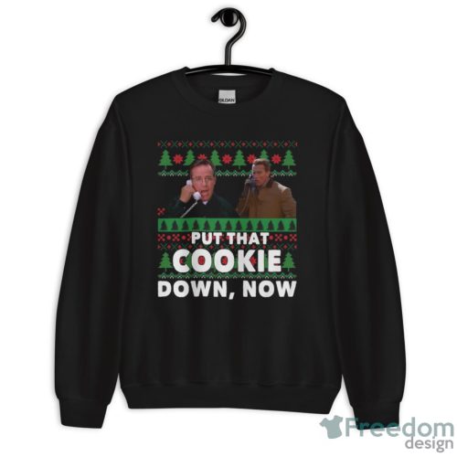 Put That Cookie Down Now Movie Quotes T-shirt, Ted Maltin Christmas Sweater For Fan - Unisex Crewneck Sweatshirt