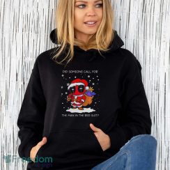 Santa Deadpool Did Someone Call For The Man In The Red Suit Christmas Shirt - Unisex Hoodie