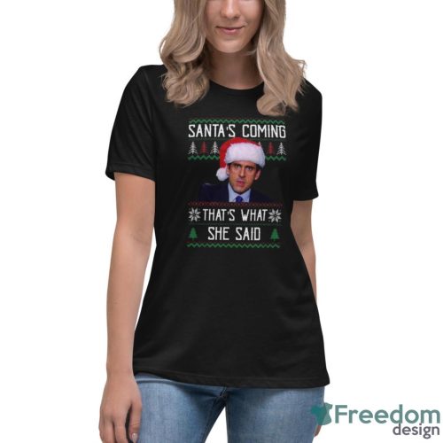 Santa's Coming That's What She Said Shirt Christmas Gift - Women's Relaxed Short Sleeve Jersey Tee