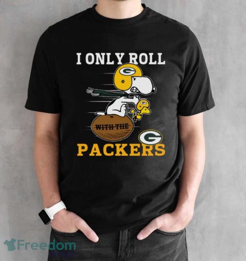 Snoopy And Woodstock I Only Roll With The Green Bay Packers Men Women T-Shirt - Black Unisex T-Shirt