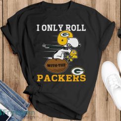 Snoopy And Woodstock I Only Roll With The Green Bay Packers Men Women T-Shirt