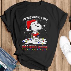 Snoopy Hat Santa On The Naughty List And I Regret Nothing Christmas 2023 Shirt