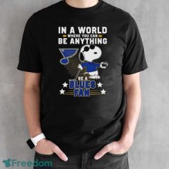 Snoopy In A World Where You Can Be Anything Be A St. Louis Blues Fan T-Shirt - Black Unisex T-Shirt