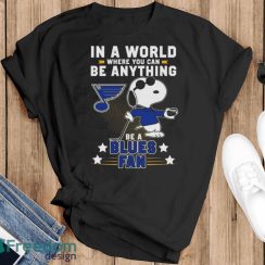 Snoopy In A World Where You Can Be Anything Be A St. Louis Blues Fan T-Shirt - Black T-Shirt