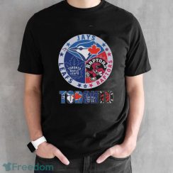 Toronto All Team Sports Jays Raptors And Leafs Shirt - Black Unisex T-Shirt