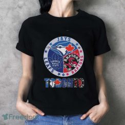 Toronto All Team Sports Jays Raptors And Leafs Shirt - Ladies T-Shirt