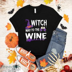 Witch Way To The Wine Tshirt – Halloween Witch Shirt Sweatshirt Hoodie