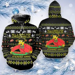 All I Want For Christmas Is Steamed Hams Christmas 3D Hoodie For Men Women