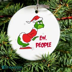 Ew People Grinch 2020 Quarantine Christmas Ornament