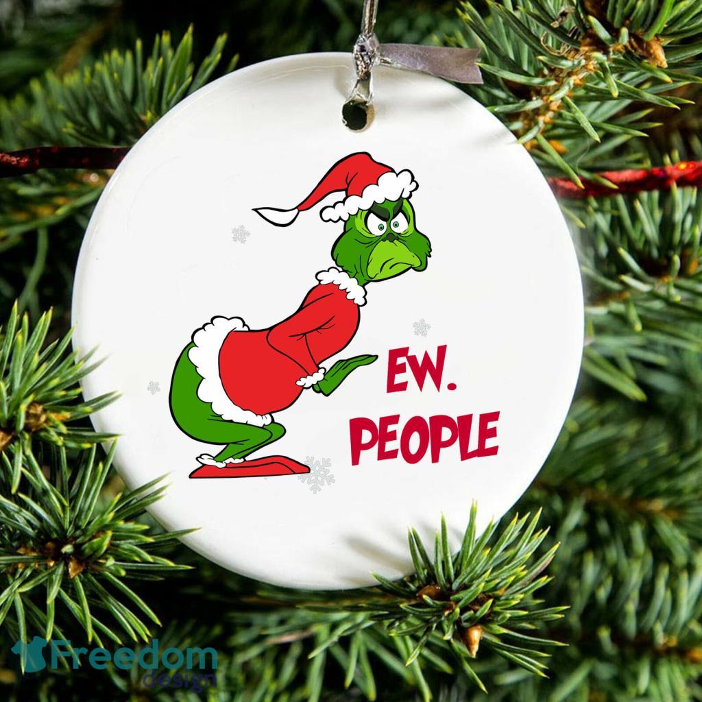 Ew People Grinch 2020 Quarantine Christmas Ornament image Ew People Grinch 2020 Quarantine Christmas Ornament Product Photo 1