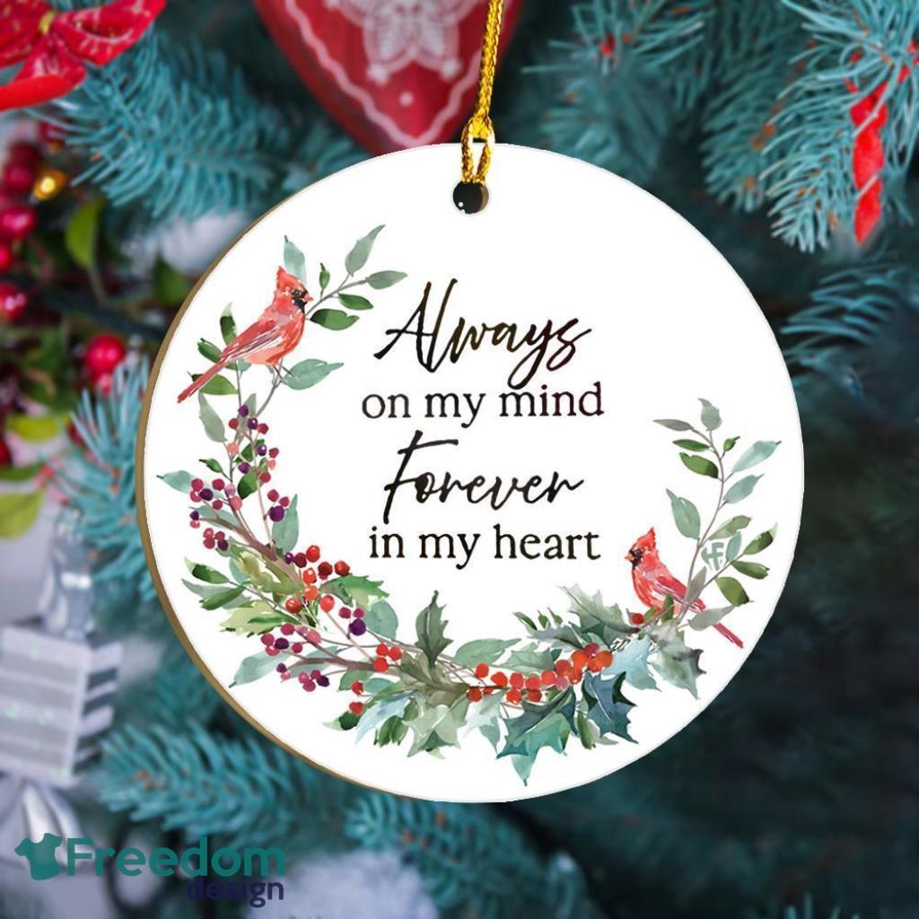 Always on my mind Forever in my heart Cardinal Christmas Ornament image Always on my mind Forever in my heart Cardinal Christmas Ornament Product Photo 1