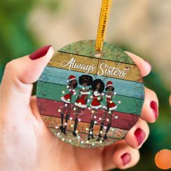 Always Sisters Christmas Ornament