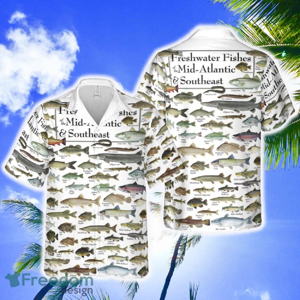 Freshwater Fishes of The Mid-Atlantic _ Southeast Hawaiian Shirt For Men And Women Gift New Teams Shirt Aloha Beach - Freshwater Fishes of The Mid-Atlantic _ Southeast Hawaiian Shirt For Men And Women Gift New Teams Shirt Aloha Beach