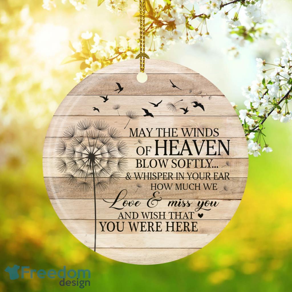 May The Winds Of Heaven Blow Softly Memorial Decorative Ornament image May The Winds Of Heaven Blow Softly Memorial Decorative Ornament Product Photo 1