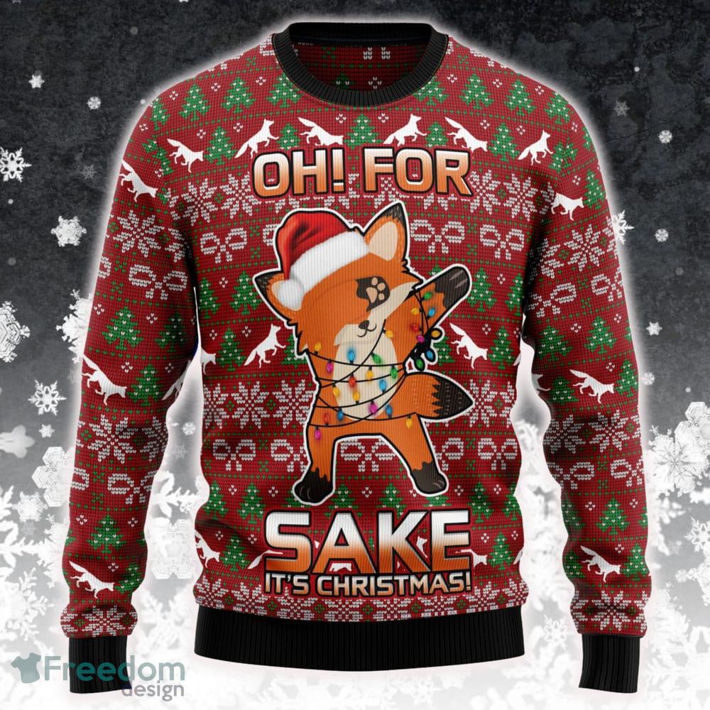 Oh For Fox Sake Ugly Christmas Sweater Gift For Men And Women - Oh For Fox Sake Ugly Christmas Sweater SWT201123L662_1