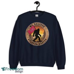 Atlanta Braves Bigfoot We Believe T-Shirt, Hoodie, Sweatshirt - Unisex Crewneck Sweatshirt-1