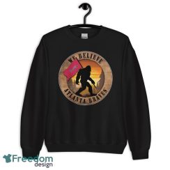 Atlanta Braves Bigfoot We Believe T-Shirt, Hoodie, Sweatshirt - Unisex Crewneck Sweatshirt