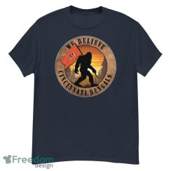 Cincinnati Bengals Bigfoot We Believe T-Shirt, Hoodie, Sweatshirt