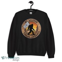 Dallas Cowboys Bigfoot We Believe T Shirt, Hoodie, Sweatshirt image Dallas Cowboys Bigfoot We Believe T-Shirt, Hoodie, Sweatshirt - Unisex Crewneck Sweatshirt
