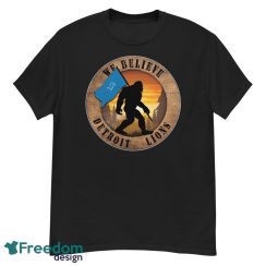Detroit Lions Bigfoot We Believe T-Shirt, Hoodie, Sweatshirt - G500 Men’s Classic T-Shirt