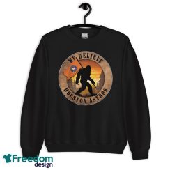 Houston Astros Bigfoot We Believe T Shirt, Hoodie, Sweatshirt image Houston Astros Bigfoot We Believe T-Shirt, Hoodie, Sweatshirt - Unisex Crewneck Sweatshirt