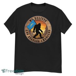 Los Angeles Chargers Bigfoot We Believe T-Shirt, Hoodie, Sweatshirt - G500 Men’s Classic T-Shirt