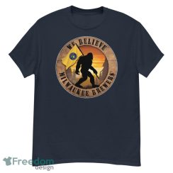 Milwaukee Brewers Bigfoot We Believe T-Shirt, Hoodie, Sweatshirt