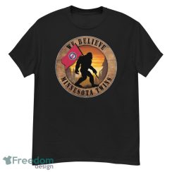 Minnesota Twins Bigfoot We Believe T-Shirt, Hoodie, Sweatshirt - G500 Men’s Classic T-Shirt