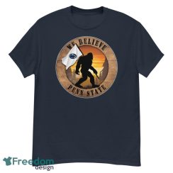 Penn State Bigfoot We Believe T-Shirt, Hoodie, Sweatshirt
