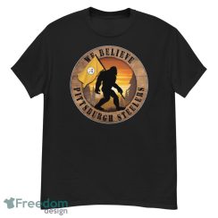 Pittsburgh Steelers Bigfoot We Believe T-Shirt, Hoodie, Sweatshirt - G500 Men’s Classic T-Shirt