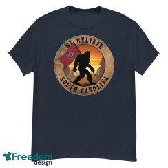 South Carolina Bigfoot We Believe T-Shirt, Hoodie, Sweatshirt