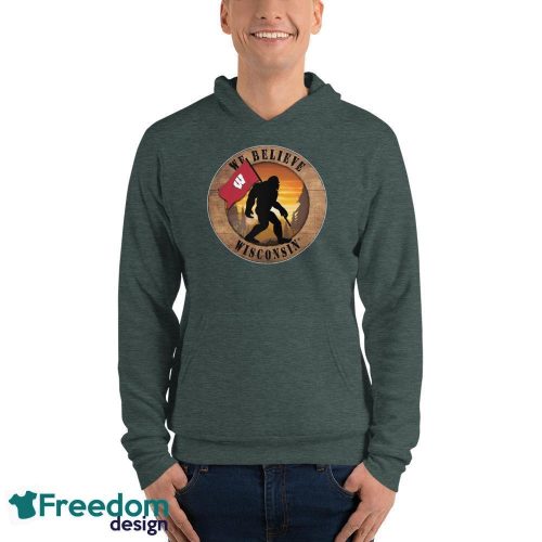 Wisconsin Bigfoot We Believe T-Shirt, Hoodie, Sweatshirt - Unisex Fleece Pullover Hoodie-1